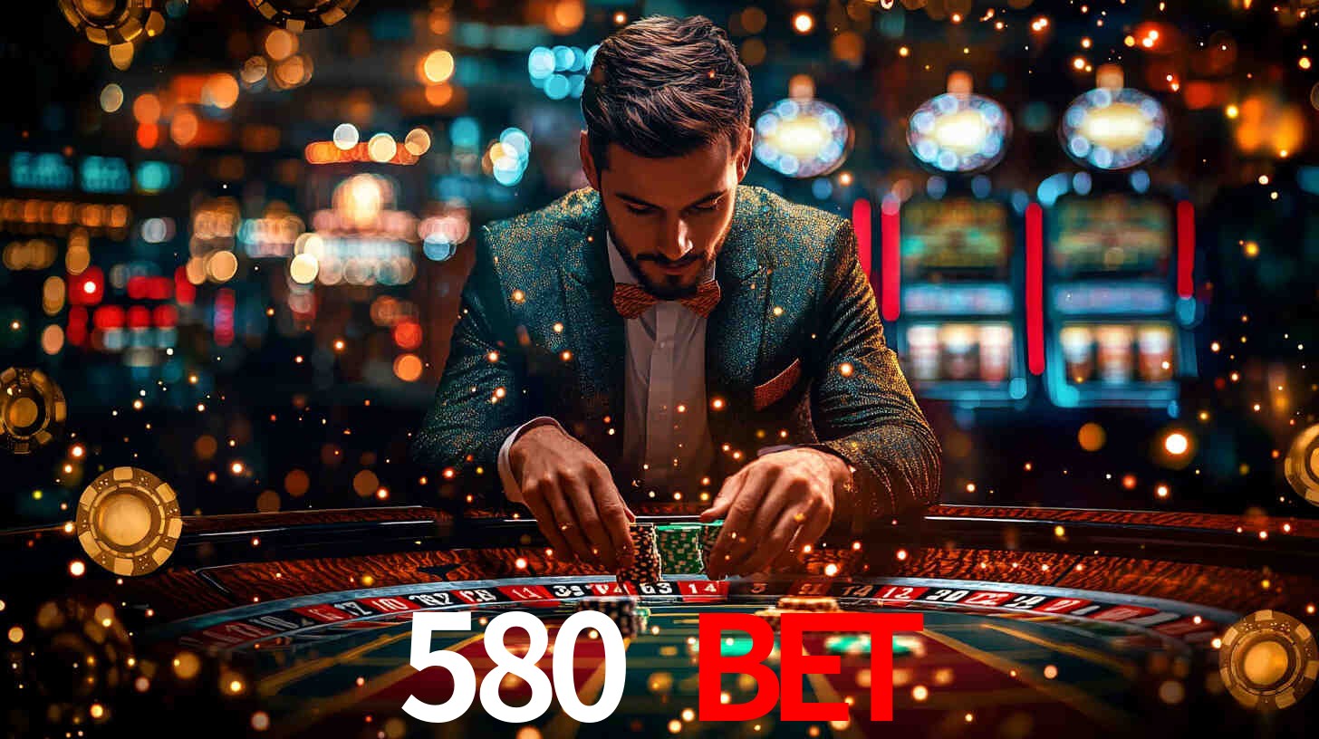 580 bet,580.com