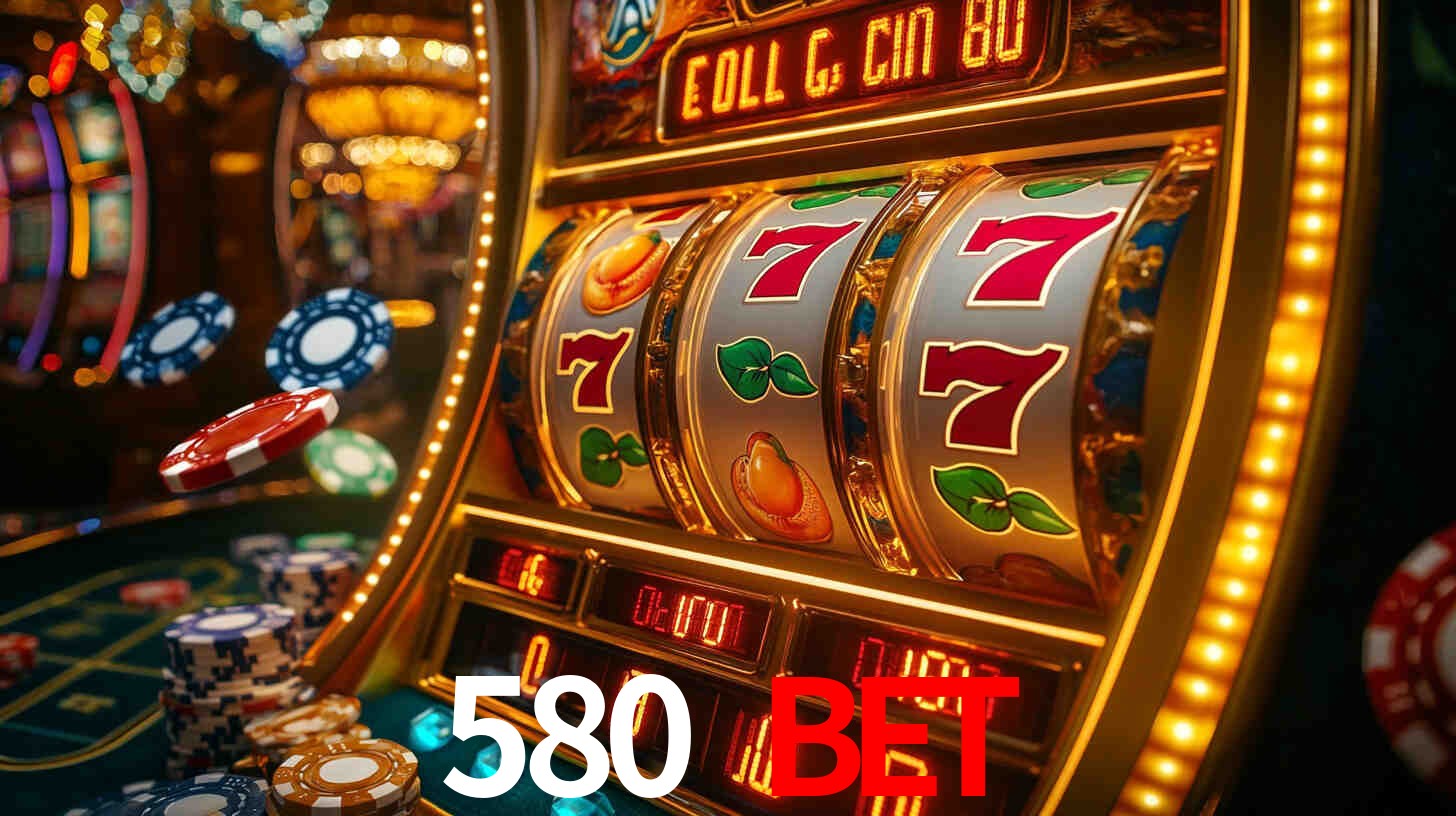 580 bet
