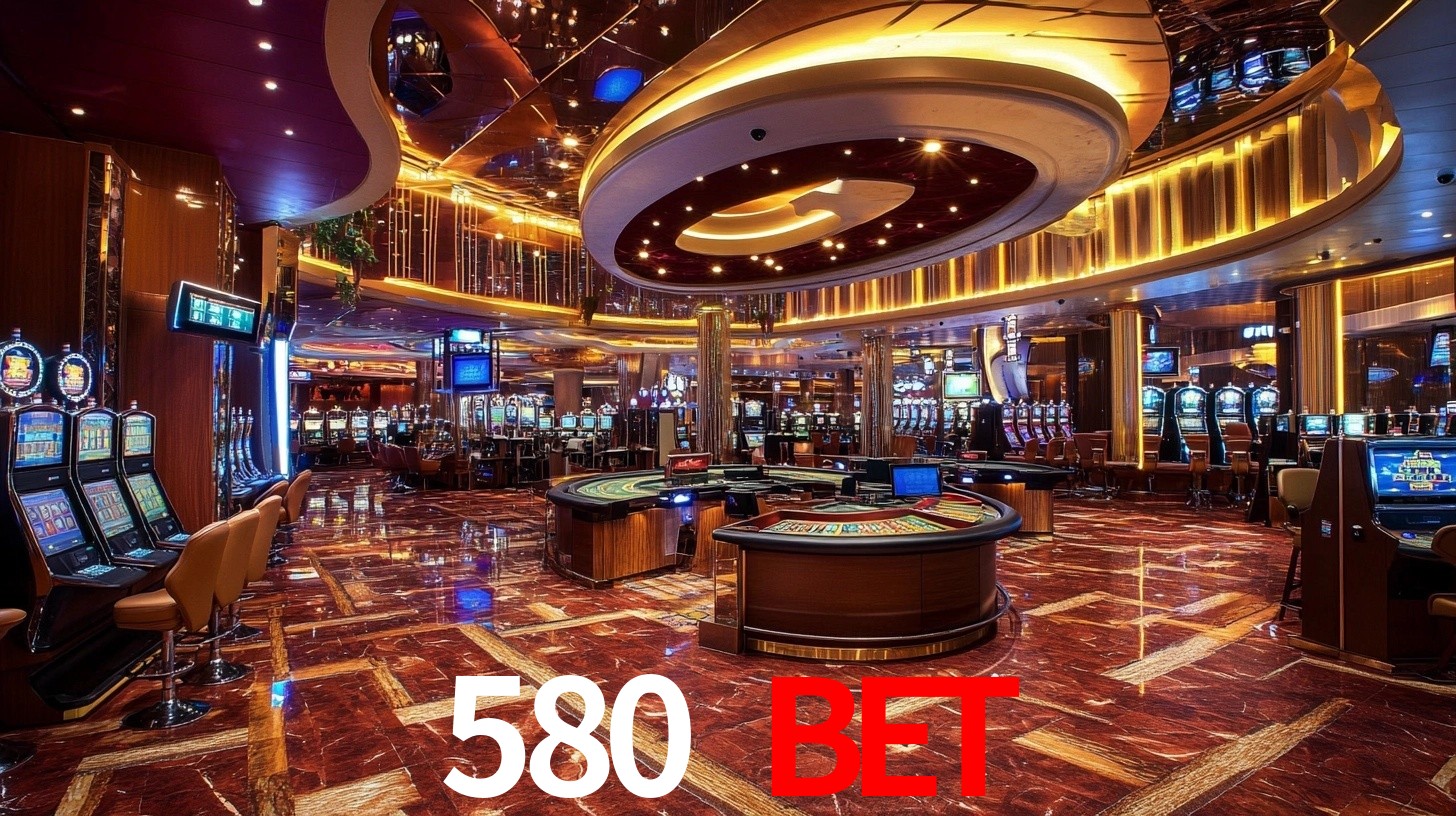 580 bet