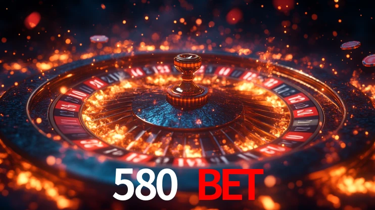 580 bet