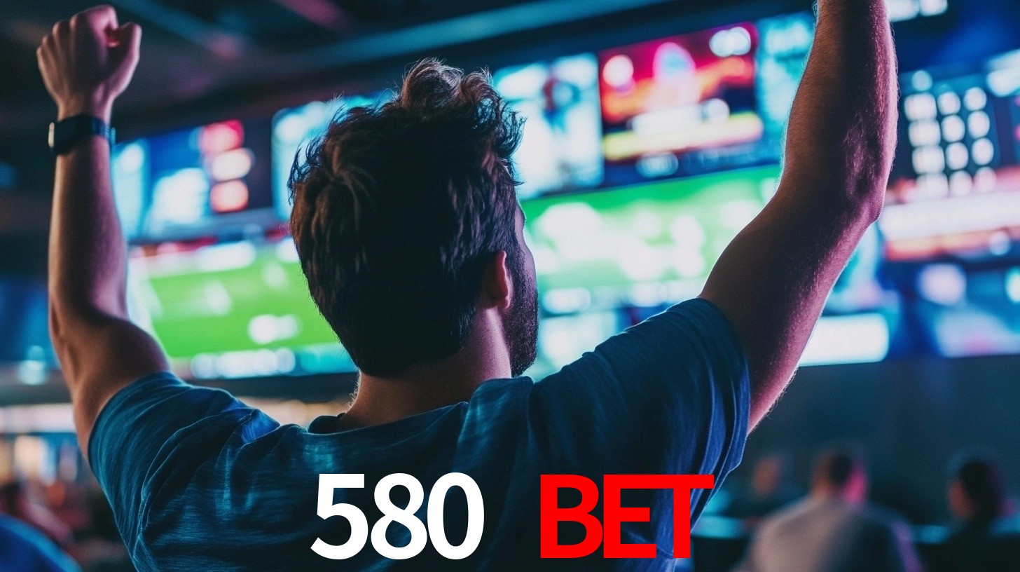 580 bet